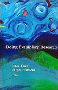 Title: Doing Exemplary Research / Edition 1, Author: Peter J. Frost