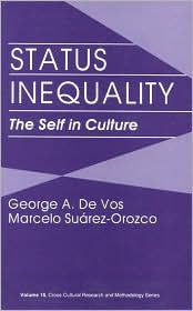 Title: Status Inequality: The Self in Culture / Edition 1, Author: George De Vos