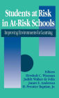 Students at Risk in At-Risk Schools: Improving Environments for Learning / Edition 1