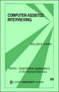 Title: Computer-Assisted Interviewing / Edition 1, Author: Willem Saris