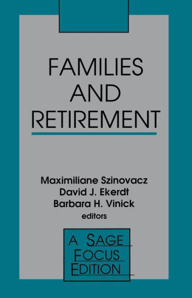Families and Retirement / Edition 1