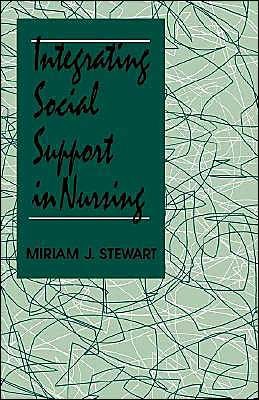 Integrating Social Support in Nursing / Edition 1