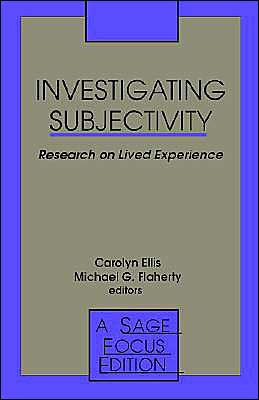 Investigating Subjectivity: Research on Lived Experience / Edition 1