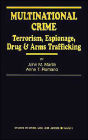 Multinational Crime: Terrorism, Espionage, Drug and Arms Trafficking / Edition 1