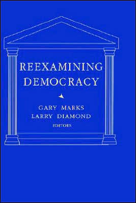 Reexamining Democracy: Essays in Honor of Seymour Martin Lipset / Edition 1