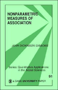 Title: Nonparametric Measures of Association / Edition 1, Author: Jean D. Gibbons Fielden