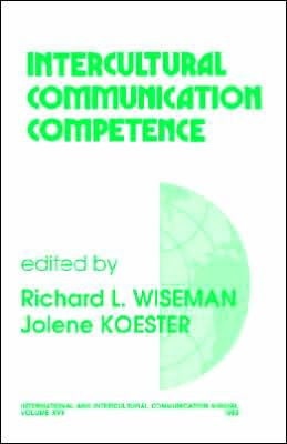 Intercultural Communication Competence / Edition 1