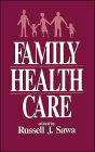 Family Health Care / Edition 1