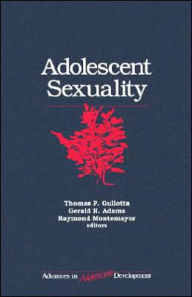 Title: Adolescent Sexuality / Edition 1, Author: Thomas P. Gullotta