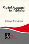 Title: Social Support in Couples: Marriage as a Resource in Times of Stress / Edition 1, Author: Carolyn E. Cutrona