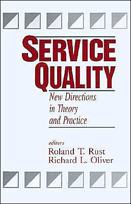 Service Quality: New Directions in Theory and Practice / Edition 1