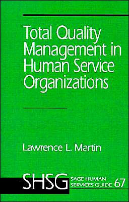 Total Quality Management in Human Service Organizations / Edition 1