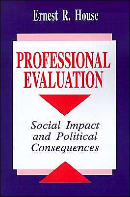 Professional Evaluation: Social Impact and Political Consequences / Edition 1