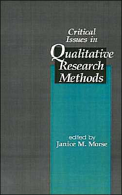 Critical Issues in Qualitative Research Methods / Edition 1