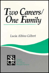 Title: Two Careers, One Family: The Promise of Gender Equality / Edition 1, Author: Lucia Albino Gilbert