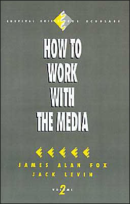 How to Work with the Media / Edition 1