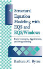 Structural Equation Modeling with EQS and EQS/WINDOWS: Basic Concepts, Applications, and Programming