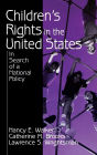 Children's Rights in the United States: In Search of a National Policy / Edition 1