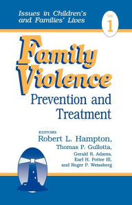 Title: Family Violence: Prevention and Treatment / Edition 1, Author: Robert L. Hampton