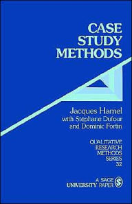 Title: Case Study Methods / Edition 1, Author: Jacques Hamel