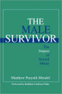 The Male Survivor: The Impact of Sexual Abuse / Edition 1