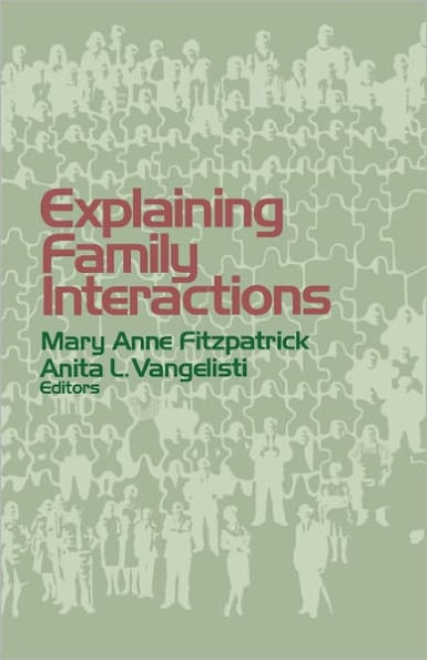 Explaining Family Interactions / Edition 1