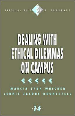 Dealing with Ethical Dilemmas on Campus / Edition 1