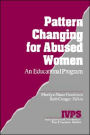 Pattern Changing for Abused Women: An Educational Program / Edition 1