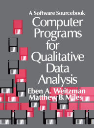 Title: Computer Programs for Qualitative Data Analysis: A Software Sourcebook / Edition 1, Author: Eben Weitzman
