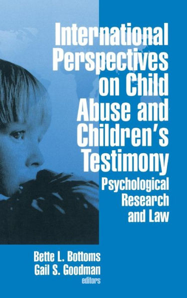 International Perspectives on Child Abuse and Children's Testimony: Psychological Research and Law / Edition 1