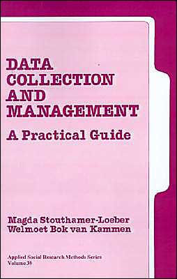 Data Collection and Management: A Practical Guide / Edition 1