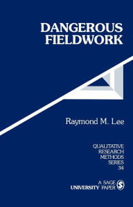 Title: Dangerous Fieldwork / Edition 1, Author: Raymond M Lee