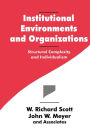 Institutional Environments and Organizations: Structural Complexity and Individualism
