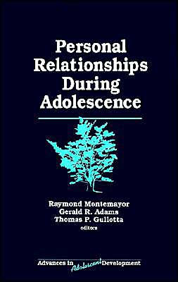 Personal Relationships During Adolescence / Edition 1