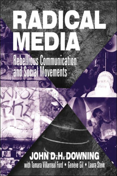 Radical Media: Rebellious Communication and Social Movements / Edition 1