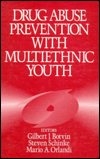 Title: Drug Abuse Prevention with Multiethnic Youth, Author: Gilbert J. Botvin