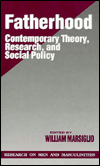 Title: Fatherhood: Contemporary Theory, Research, and Social Policy, Author: Lindsay Macdonald