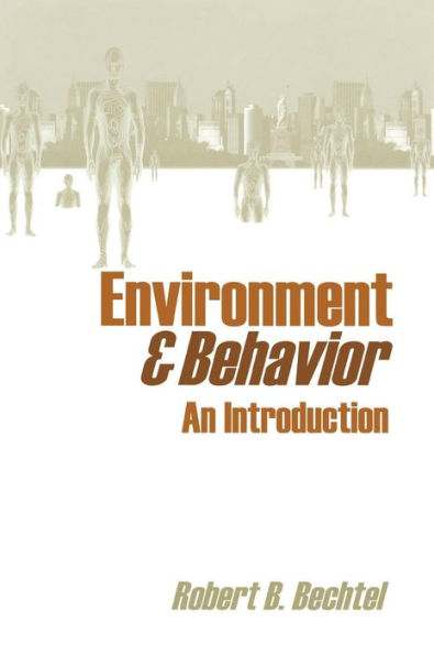 Environment and Behavior: An Introduction / Edition 1