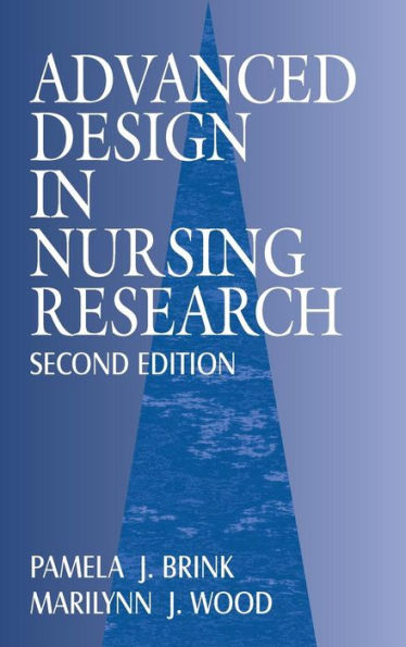 Advanced Design in Nursing Research / Edition 1