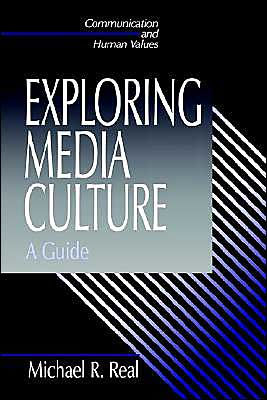 Exploring Media Culture: A Guide / Edition 1