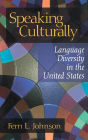 Speaking Culturally: Language Diversity in the United States