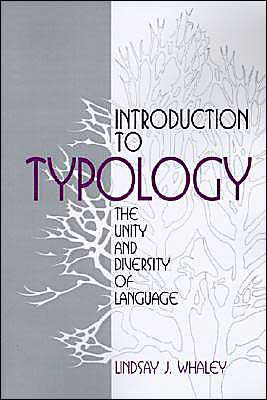 Introduction to Typology: The Unity and Diversity of Language / Edition 1