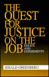 Title: The Quest for Justice on the Job: Essays and Experiments, Author: Mario EfraÃn Meza