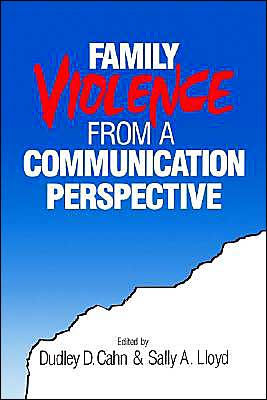 Family Violence from a Communication Perspective / Edition 1