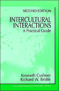 Title: Intercultural Interactions: A Practical Guide / Edition 1, Author: Kenneth Cushner