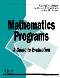 Title: Mathematics Programs: A Guide to Evaluation, Author: George W. Bright