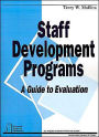 Staff Development Programs: A Guide To Evaluation / Edition 1