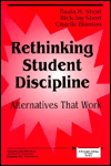 Title: Rethinking Student Discipline: Alternatives that Work / Edition 1, Author: Paula Short