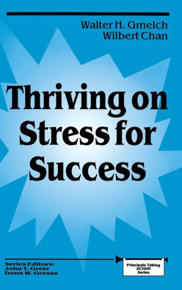 Thriving on Stress for Success / Edition 1