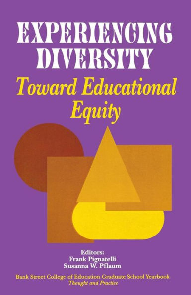 Experiencing Diversity: Toward Educational Equity / Edition 1